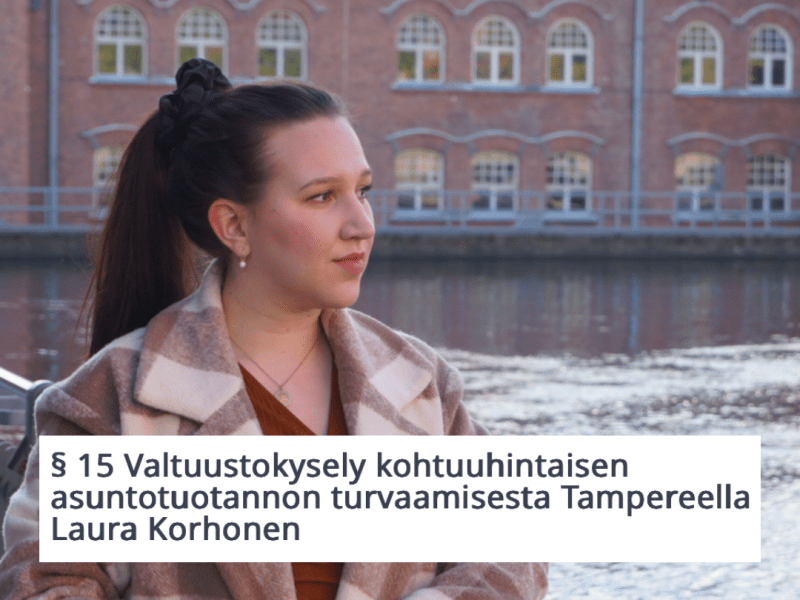 Valtuustokysely kohtuuhintaisen asuntotuotannon turvaamisesta&nbsp;Tampereella